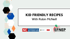 Cover photo for Kid Friendly Recipes - With Robin McNeill
