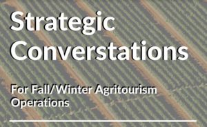 Cover photo for Strategic Conversations for Fall & Winter Agritourism Operators